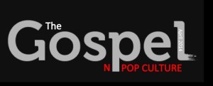 The Gospel N Pop Culture